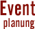 Eventplanung